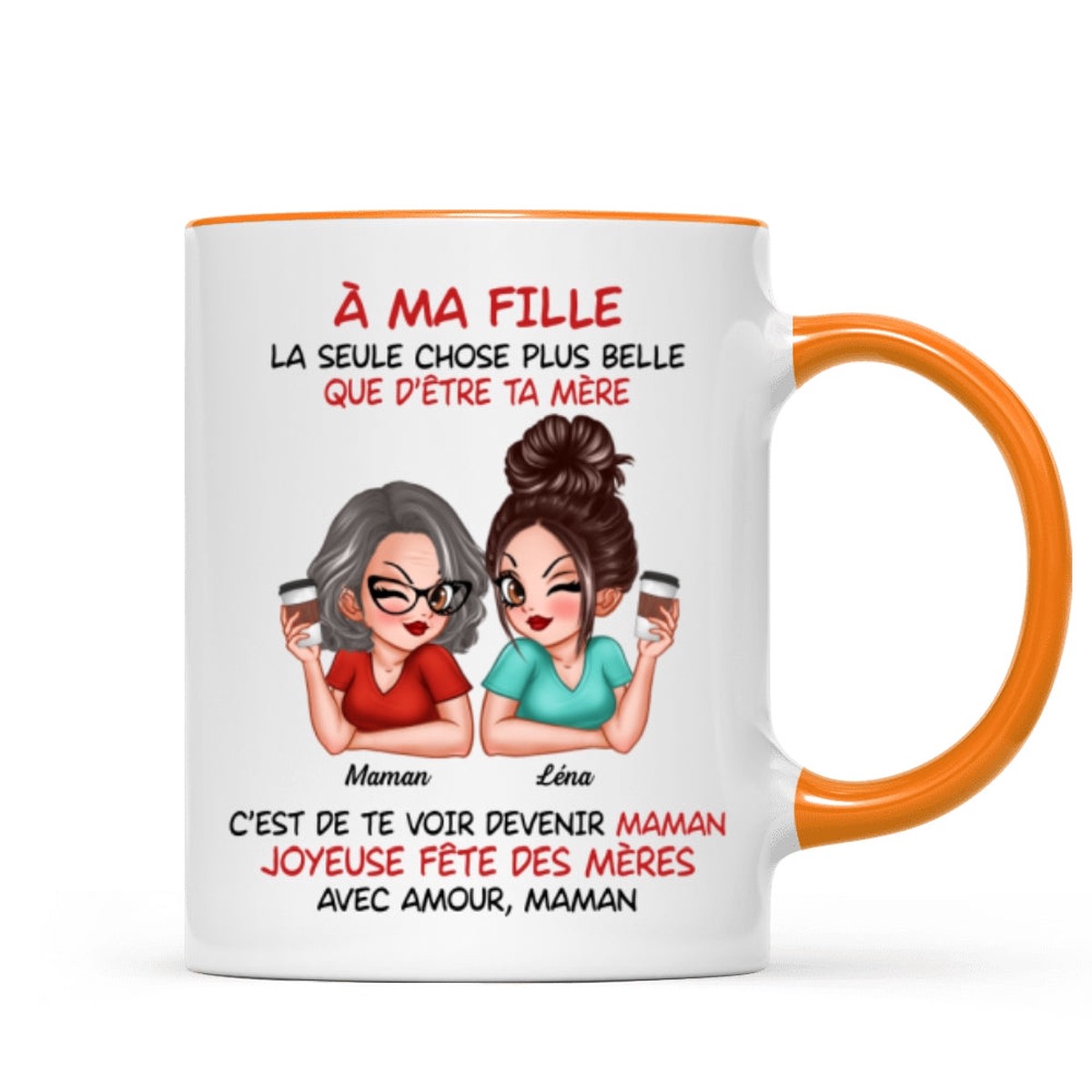  ma fille  Te voir tre maman  Mug personnalis  Cadeau de Fte des Mres pour ma fille - Two Tone Mug | Orange Accent | 11oz