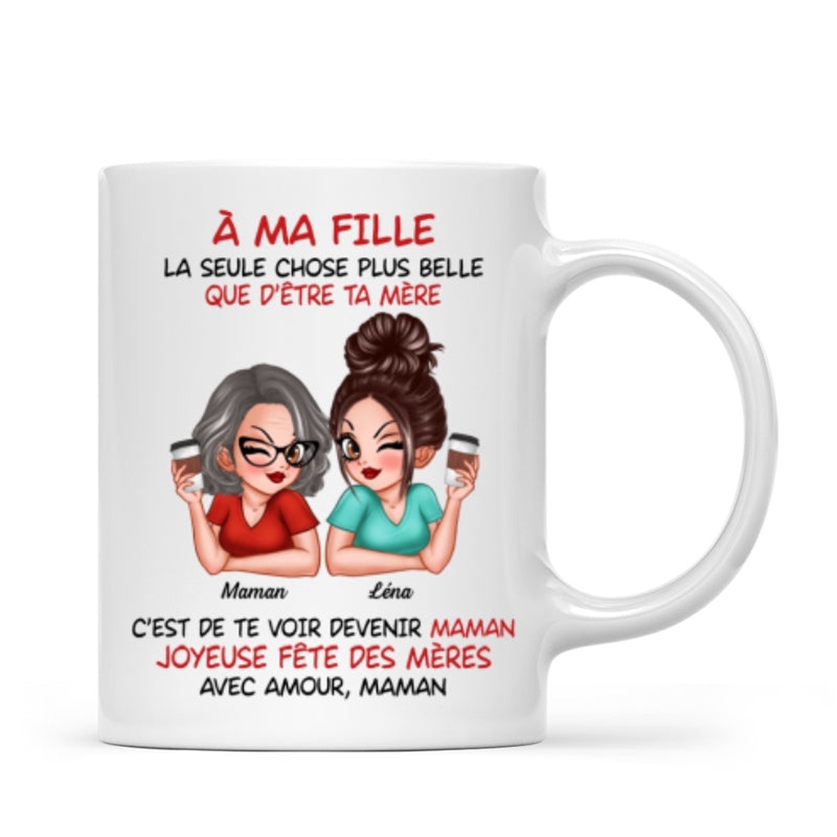  ma fille  Te voir tre maman  Mug personnalis  Cadeau de Fte des Mres pour ma fille - Ceramic Mug | white | 11oz