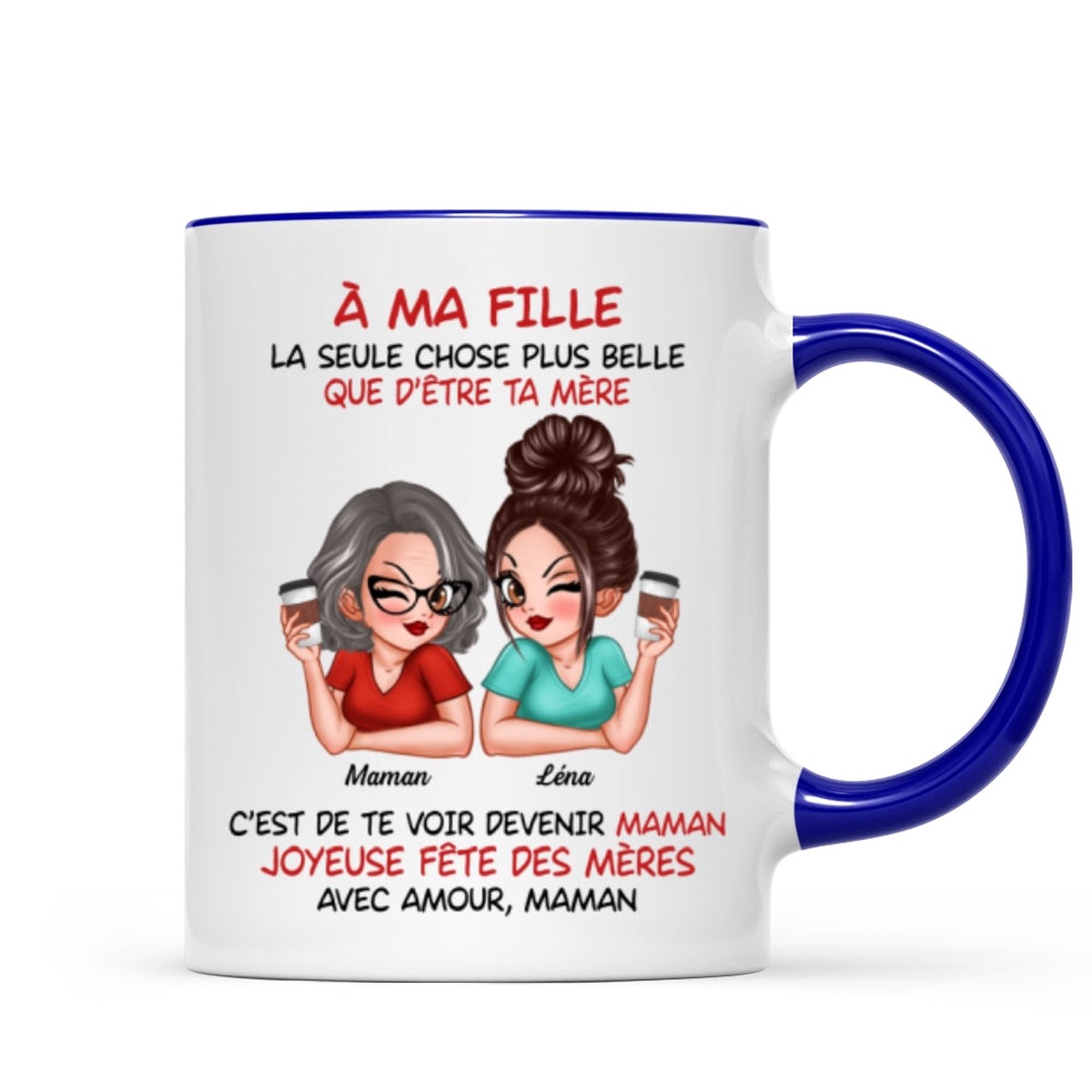 ma fille  Te voir tre maman  Mug personnalis  Cadeau de Fte des Mres pour ma fille - Two Tone Mug | Dark Blue Accent | 11oz