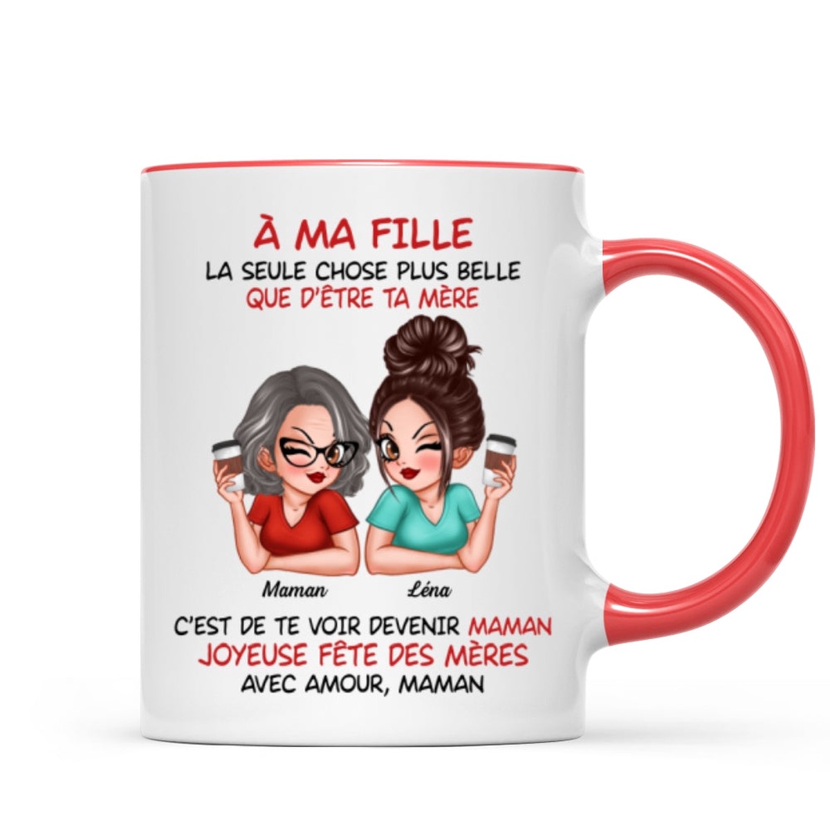  ma fille  Te voir tre maman  Mug personnalis  Cadeau de Fte des Mres pour ma fille - Two Tone Mug | Red Accent | 11oz