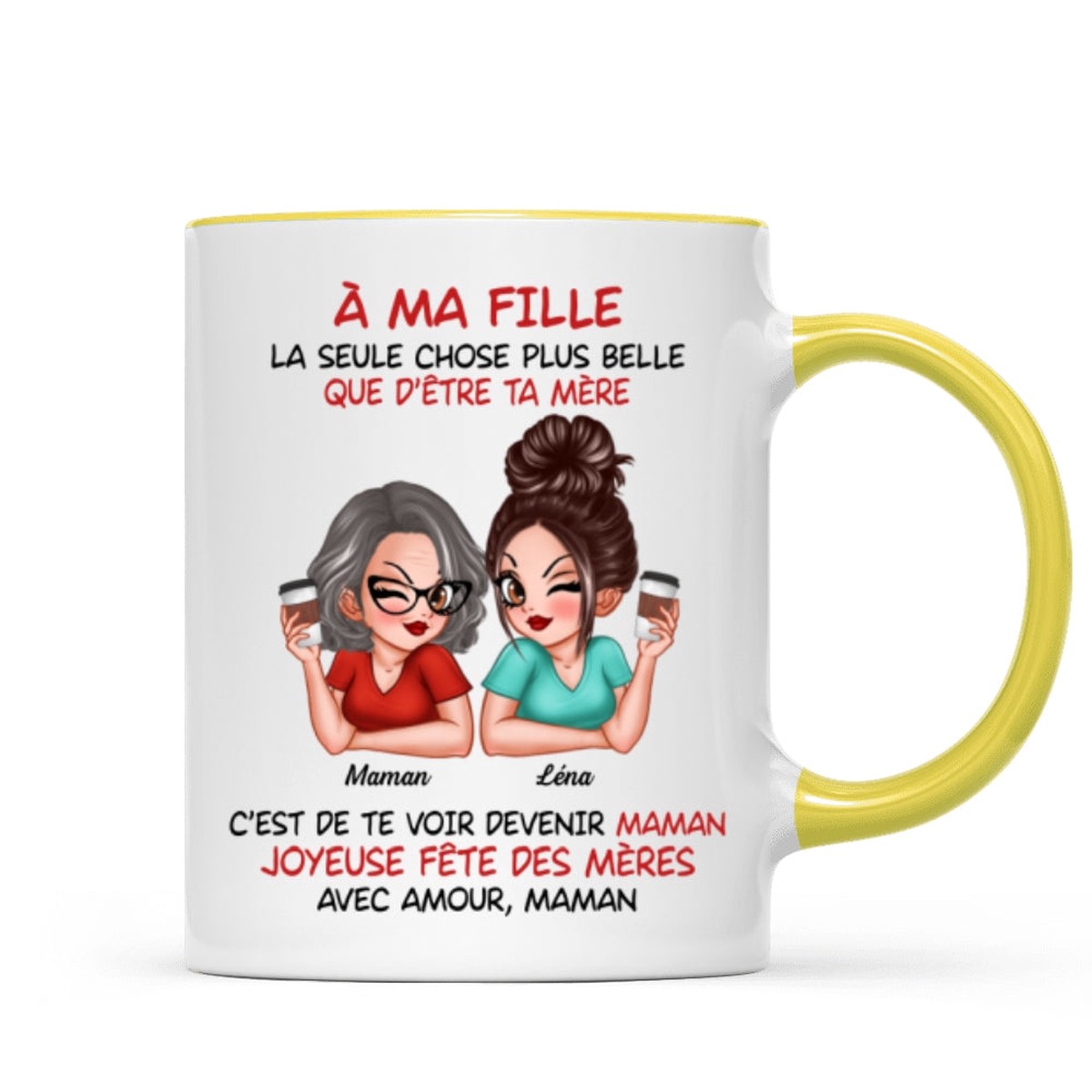  ma fille  Te voir tre maman  Mug personnalis  Cadeau de Fte des Mres pour ma fille - Two Tone Mug | Yellow Accent | 11oz