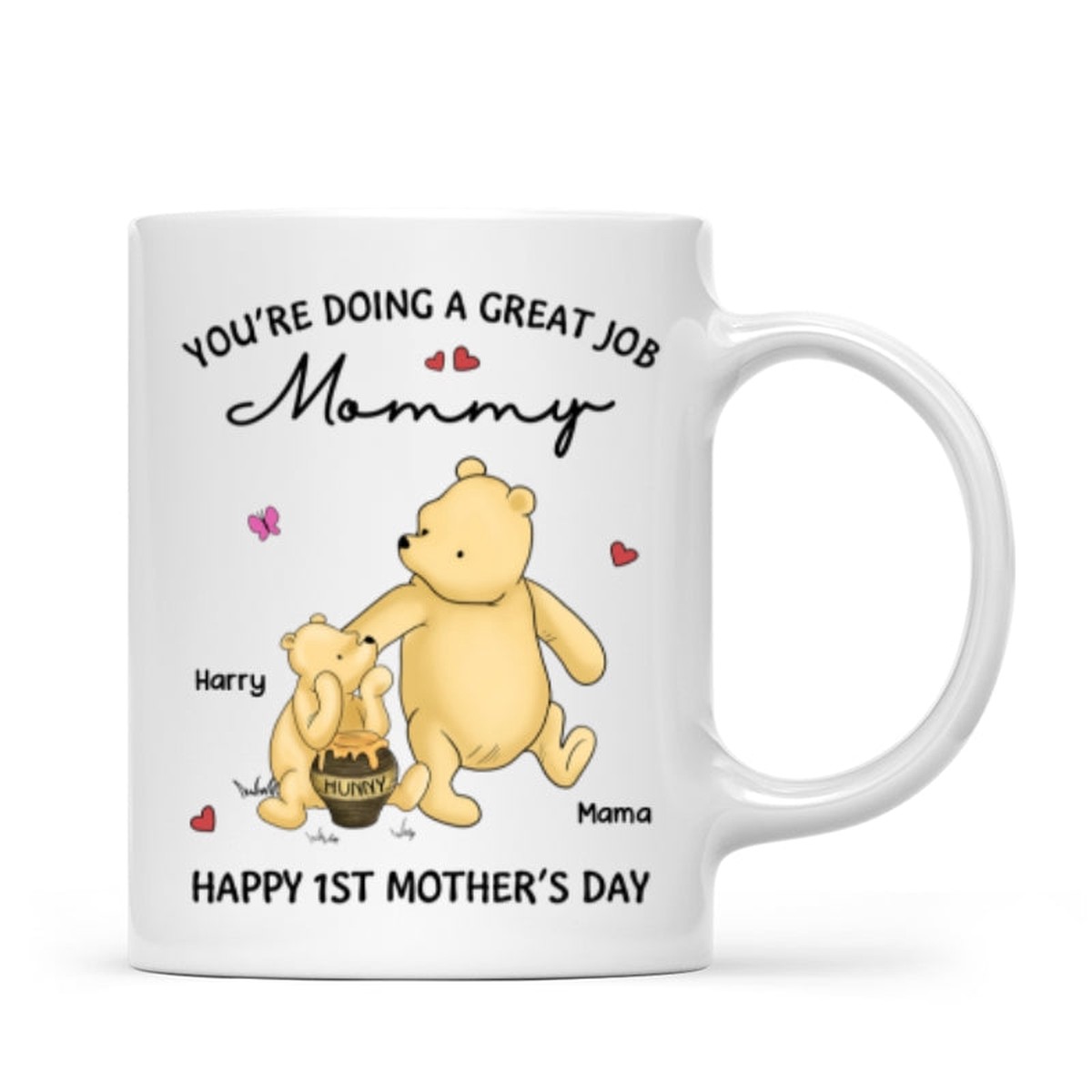 Youre Doing Great Job Happy 1st Mothers Day Mommy Bear Personalized Mug - Ceramic Mug | white | 11oz