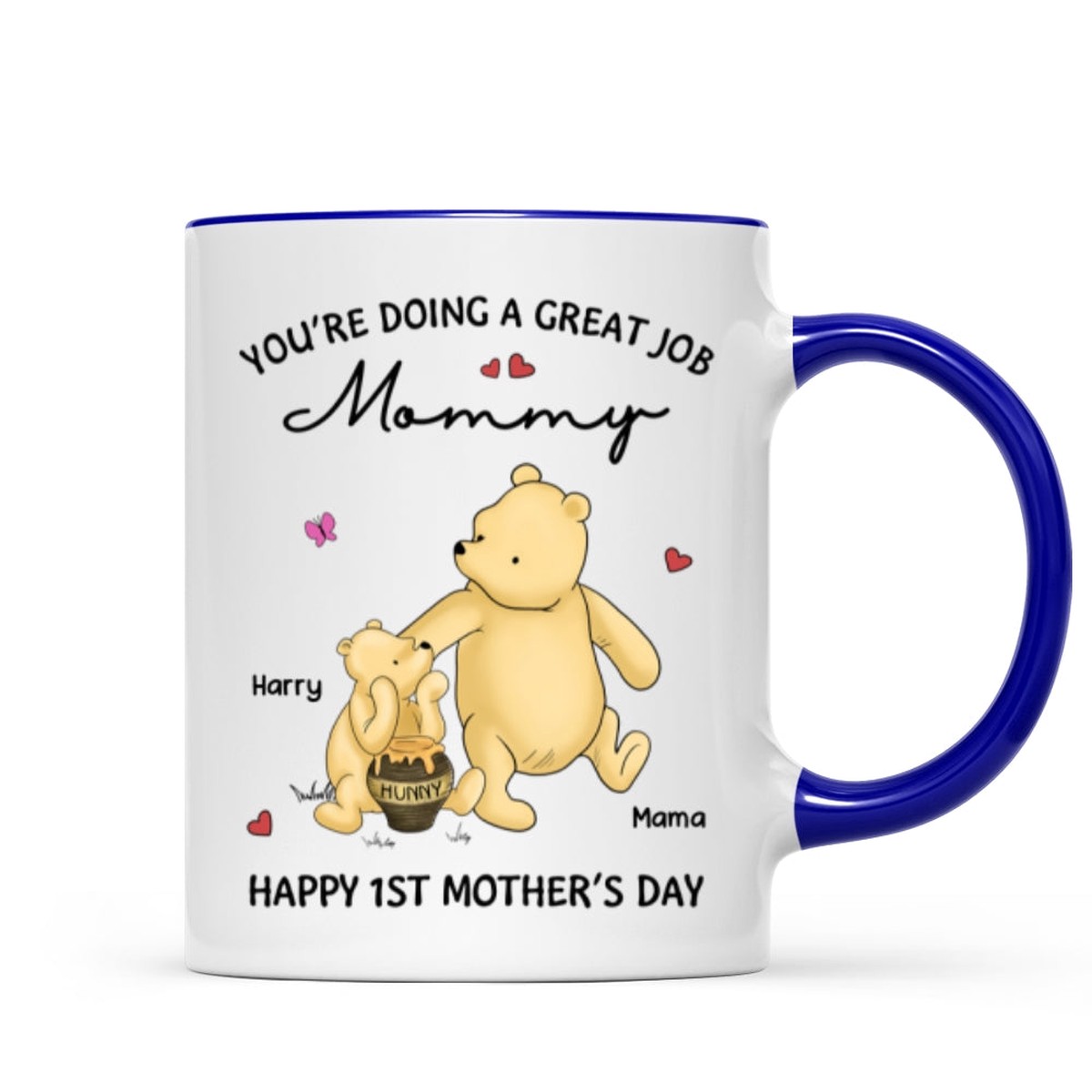 Youre Doing Great Job Happy 1st Mothers Day Mommy Bear Personalized Mug - Two Tone Mug | Dark Blue Accent | 11oz
