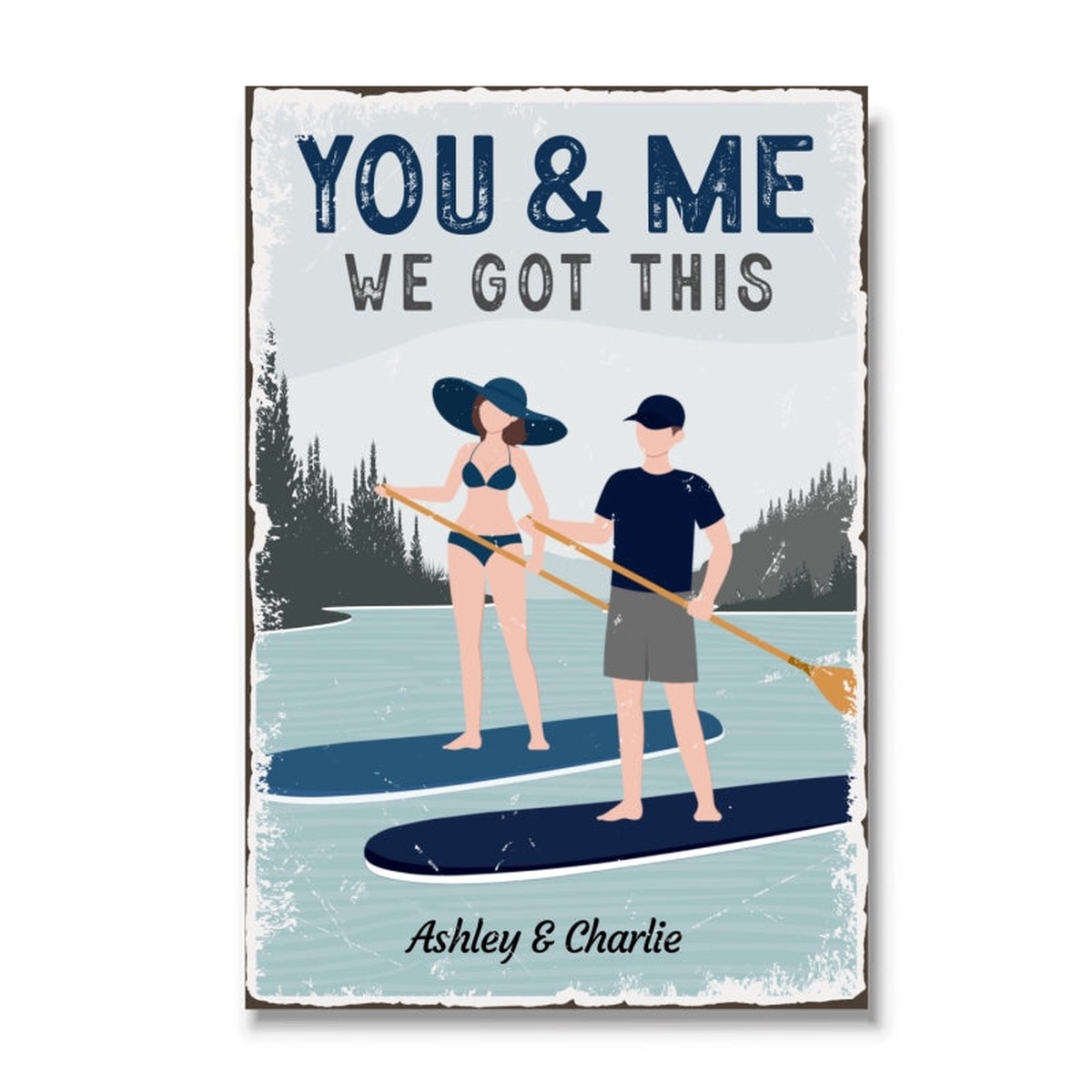You & Me We Got This Couple Paddle Boarding Vintage Personalized Poster - 12x18
