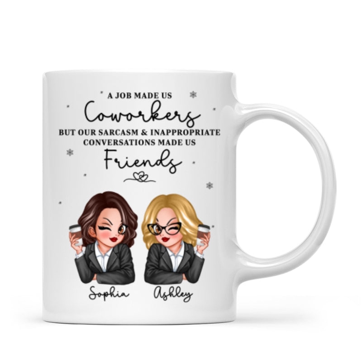 A Job Made Us Coworkers Personalized Mug, Funny Christmas Gift For Colleagues, Work Besties - Ceramic Mug | white | 11oz