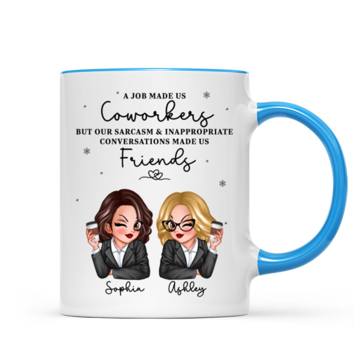 A Job Made Us Coworkers Personalized Mug, Funny Christmas Gift For Colleagues, Work Besties - Two Tone Mug | Light Blue Accent | 11oz