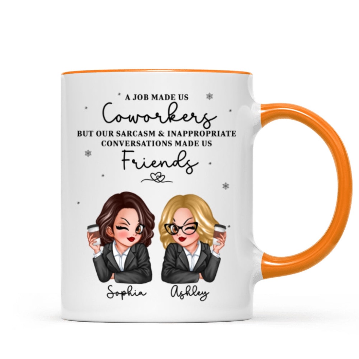 A Job Made Us Coworkers Personalized Mug, Funny Christmas Gift For Colleagues, Work Besties - Two Tone Mug | Orange Accent | 11oz